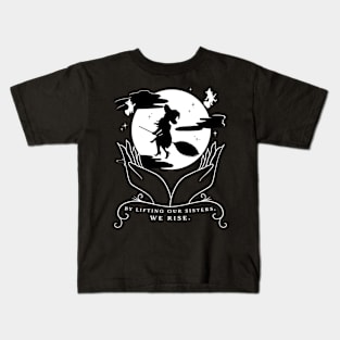 Witches, Rise! Kids T-Shirt